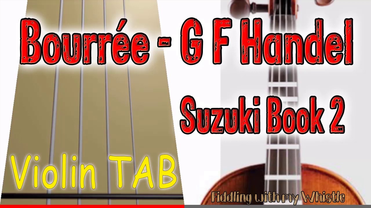 Bourree – G F Handel – Violin – Play Along Tab Tutorial