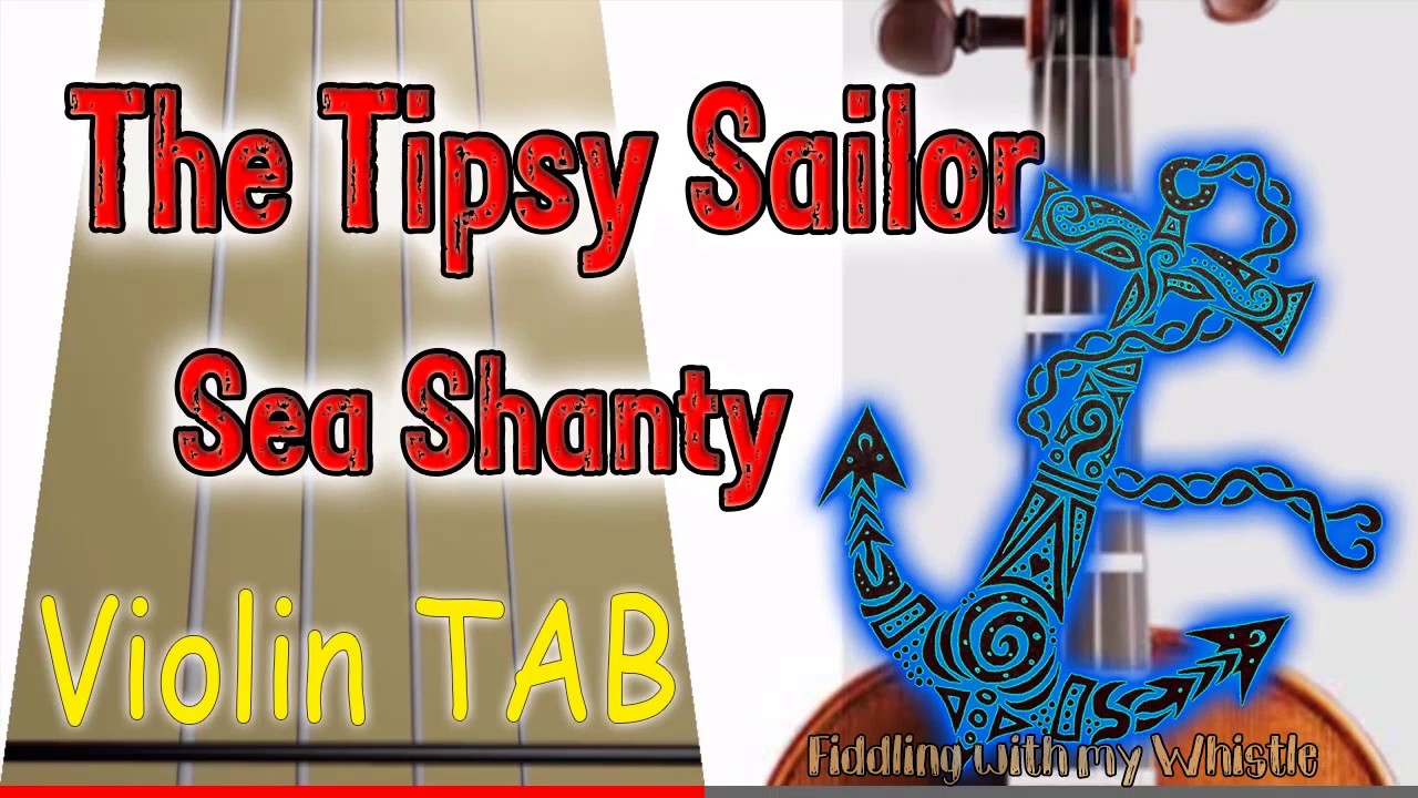 The Tipsy Sailor – Sea Shanty – Violin – Play Along Tab Tutorial