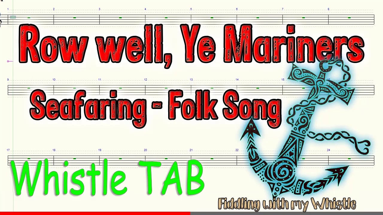 Row well, Ye Mariners – Seafaring Folk Song – Tin Whistle – Play Along Tab Tutorial