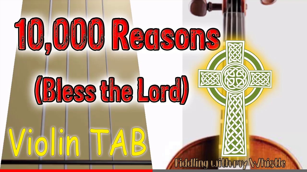 10,000 Reasons (Bless the Lord) – Matt Redman – Violin – Play Along Tab Tutorial