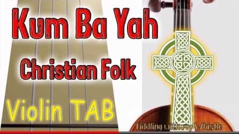 Kum Ba Yah – Christian Folk – Violin – Play Along Tab Tutorial
