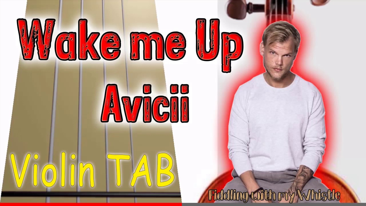 Wake me Up – Avicii – Violin – Play Along Tab Tutorial