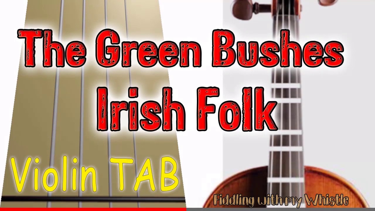 The Green Bushes – Irish Folk – Violin – Play Along Tab Tutorial