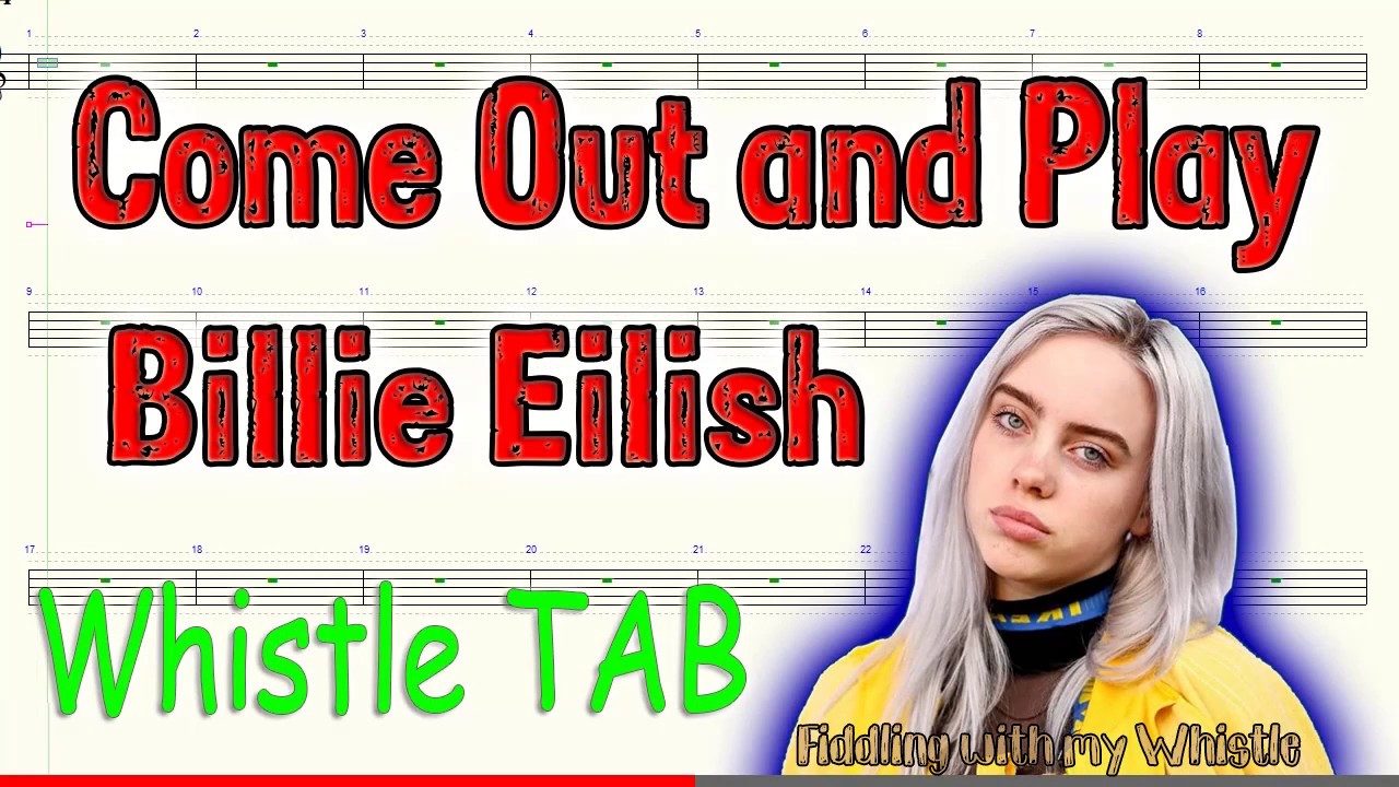 Come Out and Play – Billie Eilish – Tin Whistle – Play Along Tab Tutorial