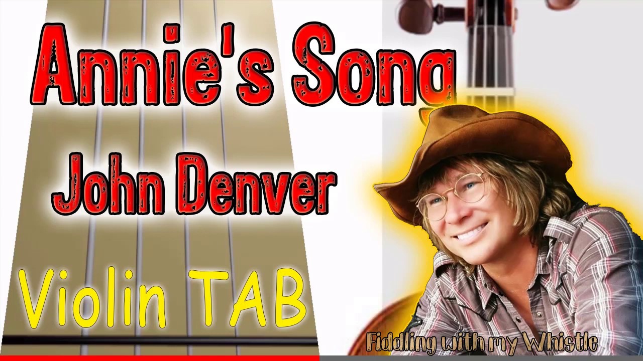 Annie’s Song – John Denver – Violin – Play Along Tab Tutorial