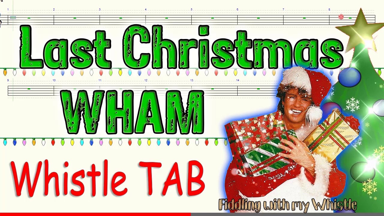 Last Christmas – WHAM – Christmas – Tin Whistle – Play Along Tab Tutorial