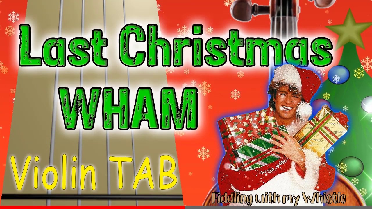 Last Christmas – WHAM – Christmas – Voilin – Play Along Tab Tutorial