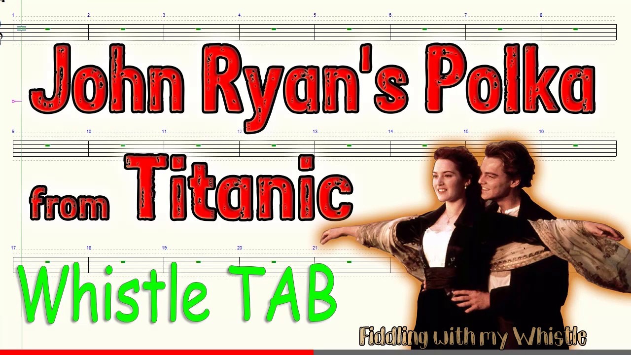 John Ryan’s Polka – Titanic – Tin Whistle – Play Along Tab Tutorial