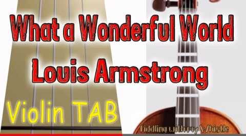What a Wonderful World – Louis Armstrong – Violin – Play Along Tab Tutorial
