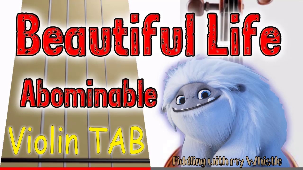 Beautiful Life – Abominable – Bebe Rexha – Violin – Play Along Tab Tutorial