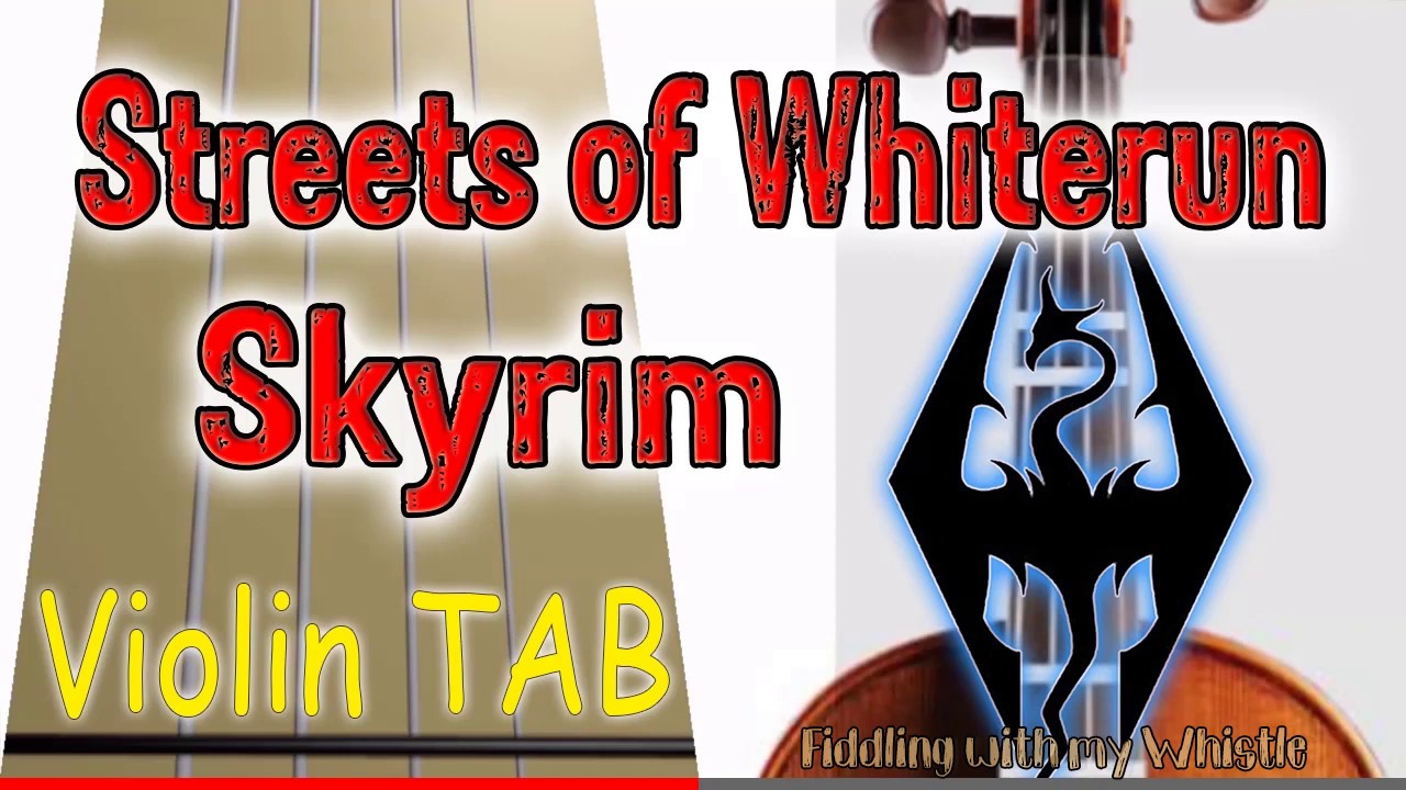 The Streets of Whiterun – Skyrim – Violin – Play Along Tab Tutorial