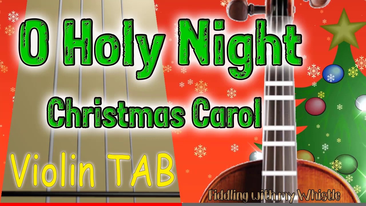O Holy Night – Christmas Carol – Violin – Play Along Tab Tutorial