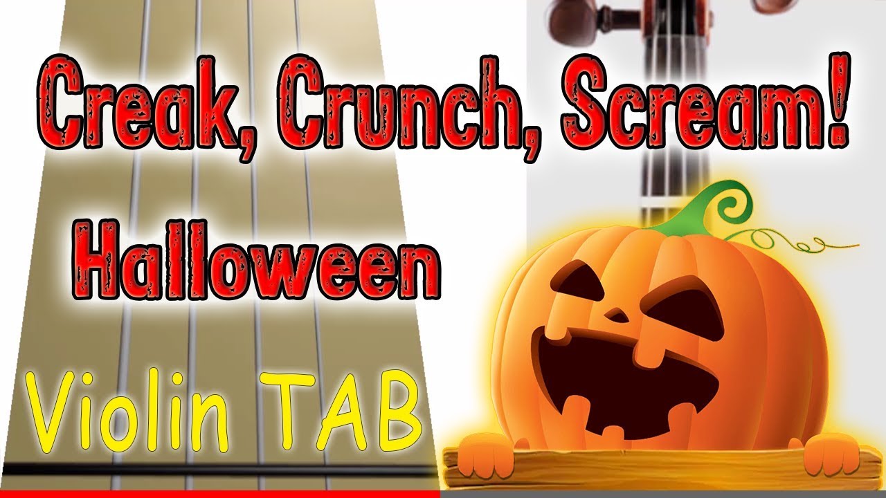 Creak, Crunch, Scream! – Halloween – Violin – Play Along Tab Tutorial