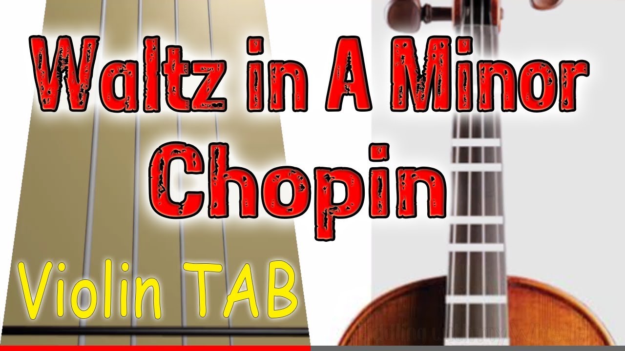 Waltz in A Minor – Frédéric Chopin – Violin – Play Along Tab Tutorial