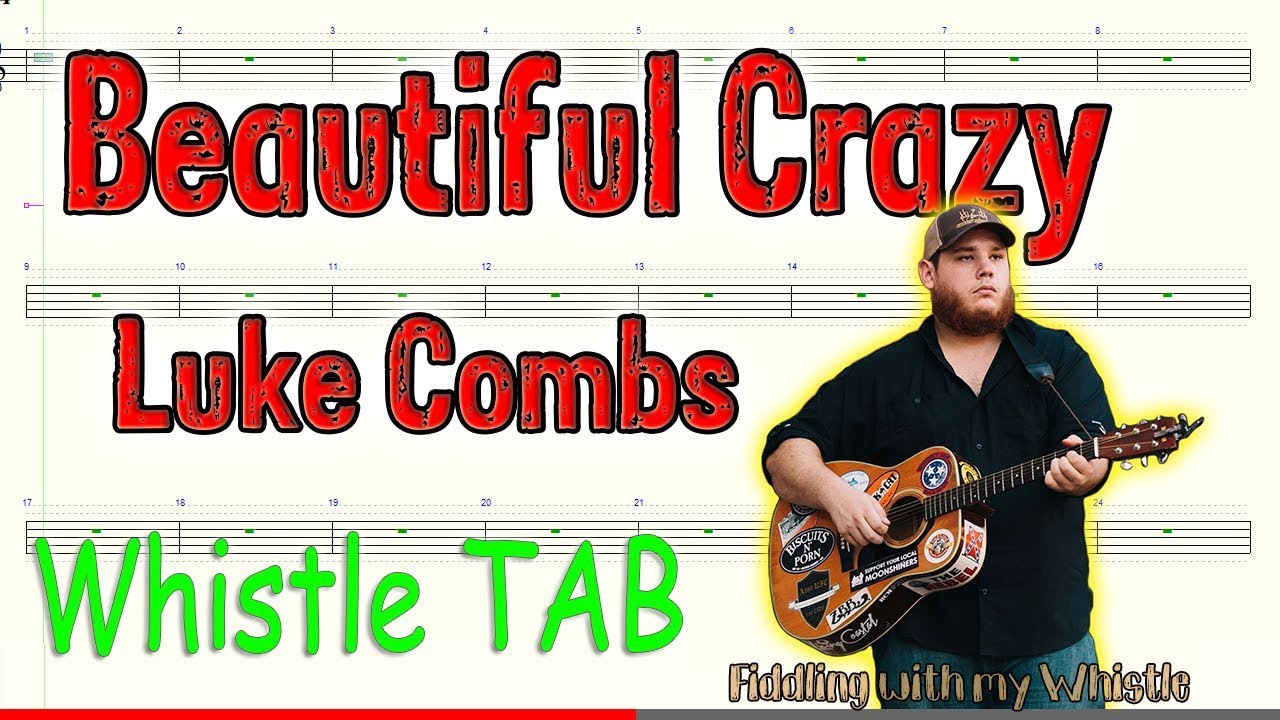 Beautiful Crazy – Luke Combs – Tin Whistle – Play Along Tab Tutorial