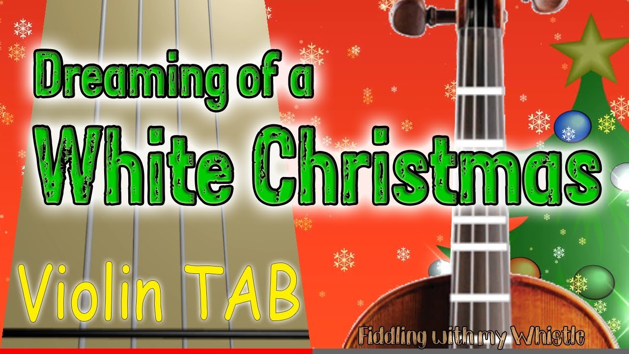 Dreaming of a White Christmas – Violin – Play Along Tab Tutorial