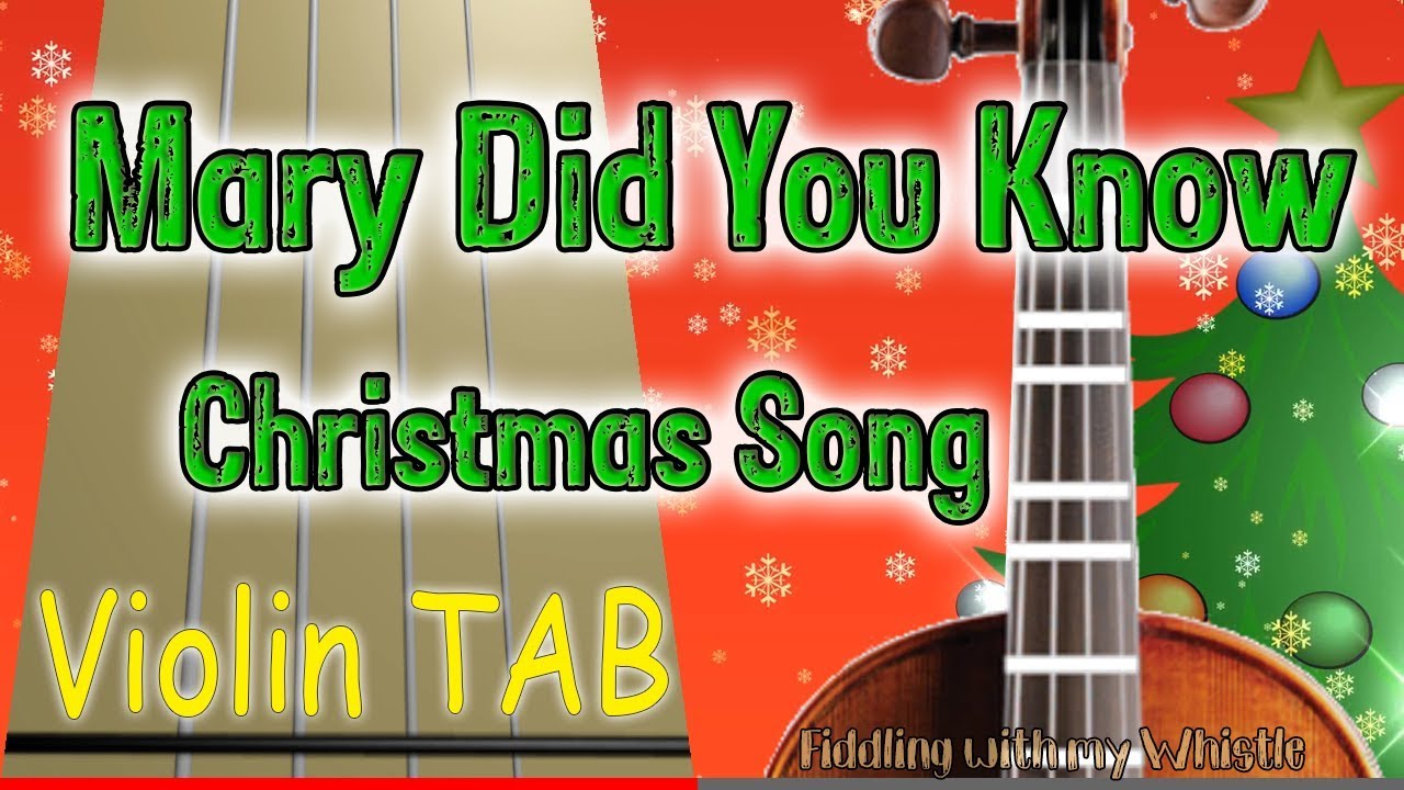 Mary Did You Know – Christmas song – Violin – Play Along Tab Tutorial