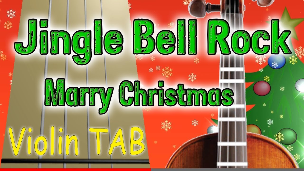 Jingle Bell Rock – Marry Christmas – Violin – Play Along Tab Tutorial