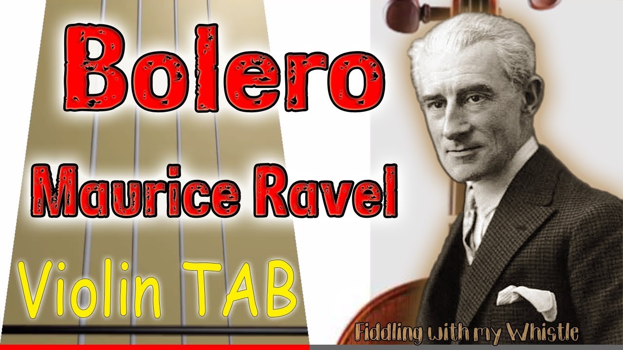Bolero – Maurice Ravel – Violin – Play Along Tab Tutorial