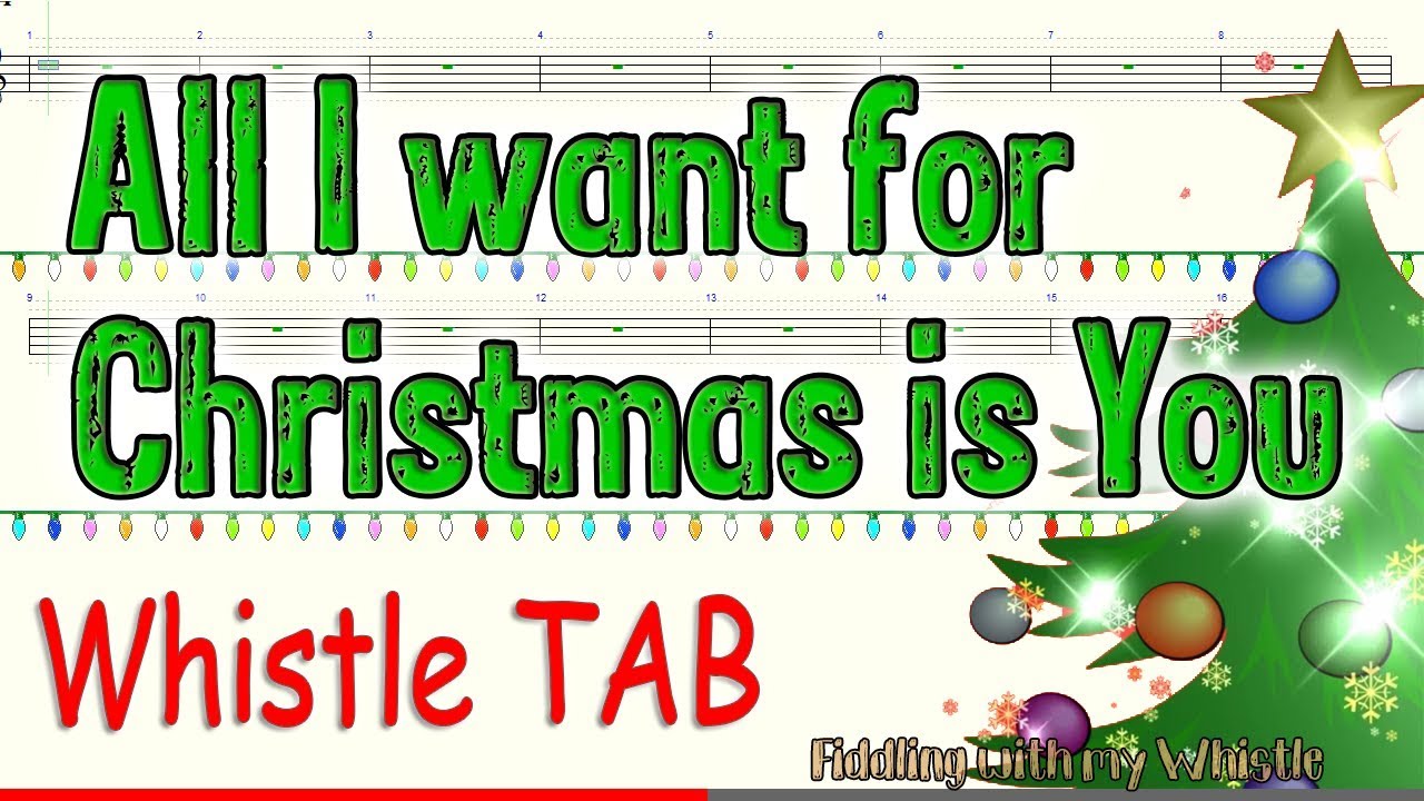 All I want for Christmas is You – Tin Whistle – Play Along Tab Tutorial
