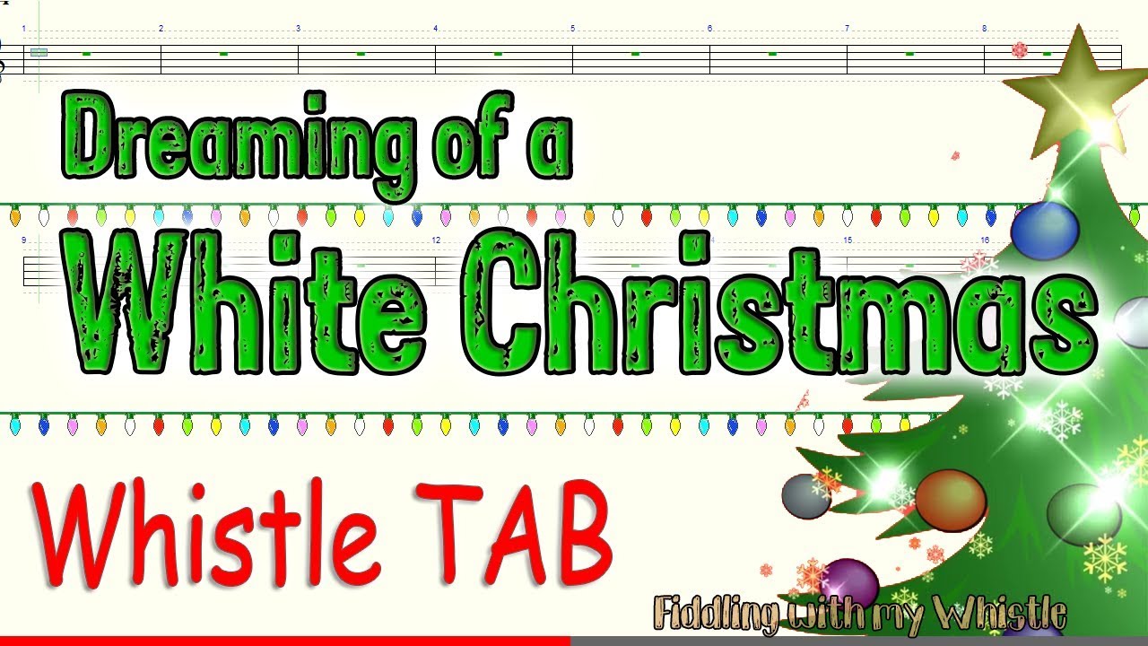 Dreaming of a White Christmas – Tin Whistle – Play Along Tab Tutorial