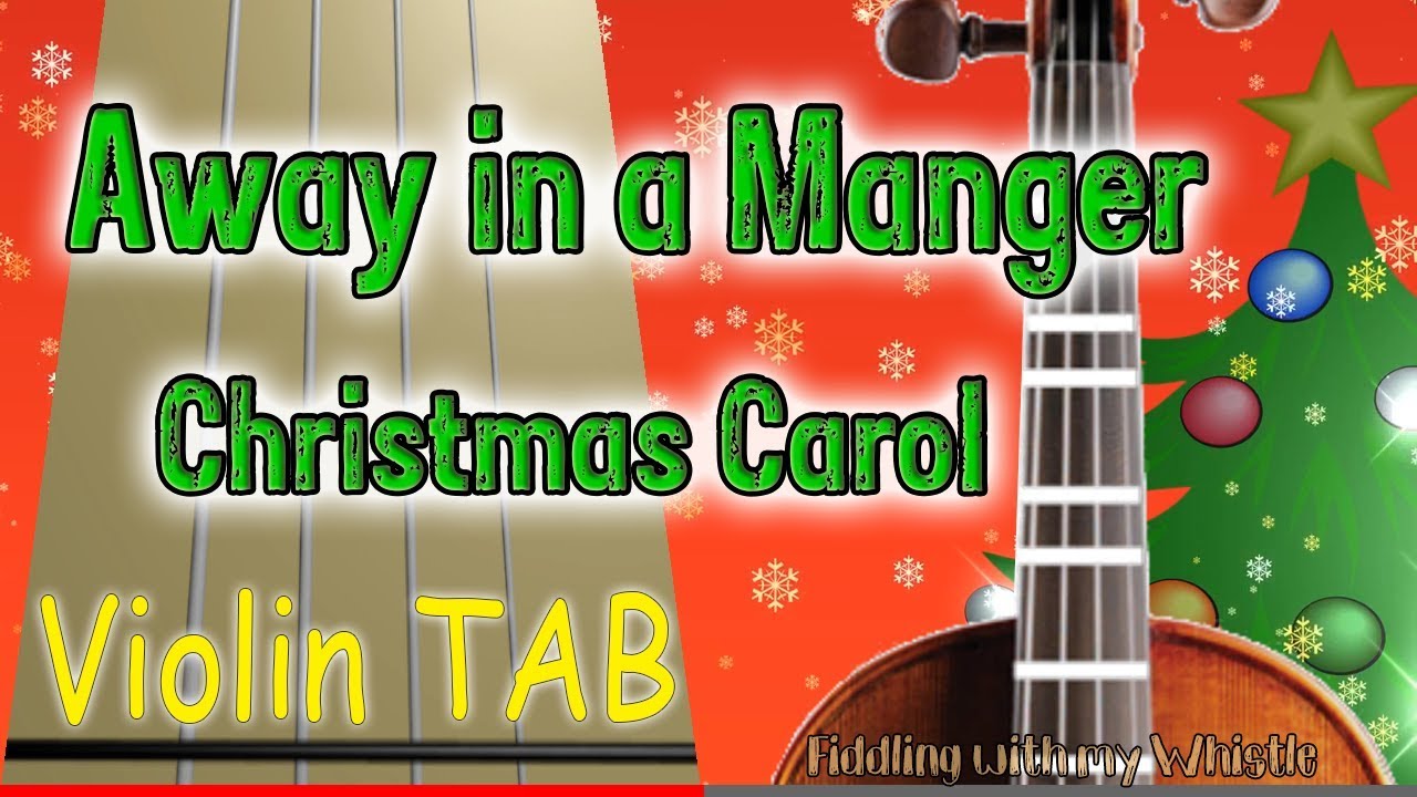 Away in a Manger – Christmas Carol – Violin – Play Along Tab Tutorial