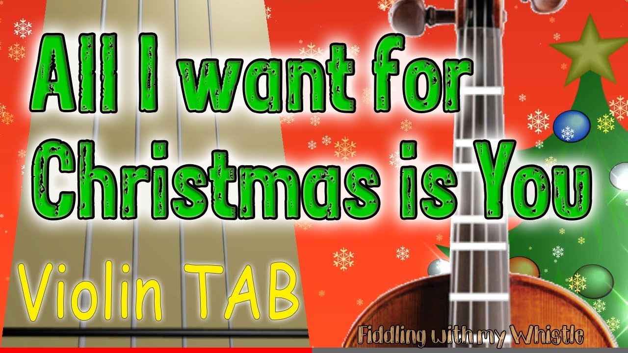 All I want for Christmas is You – Violin – Play Along Tab Tutorial
