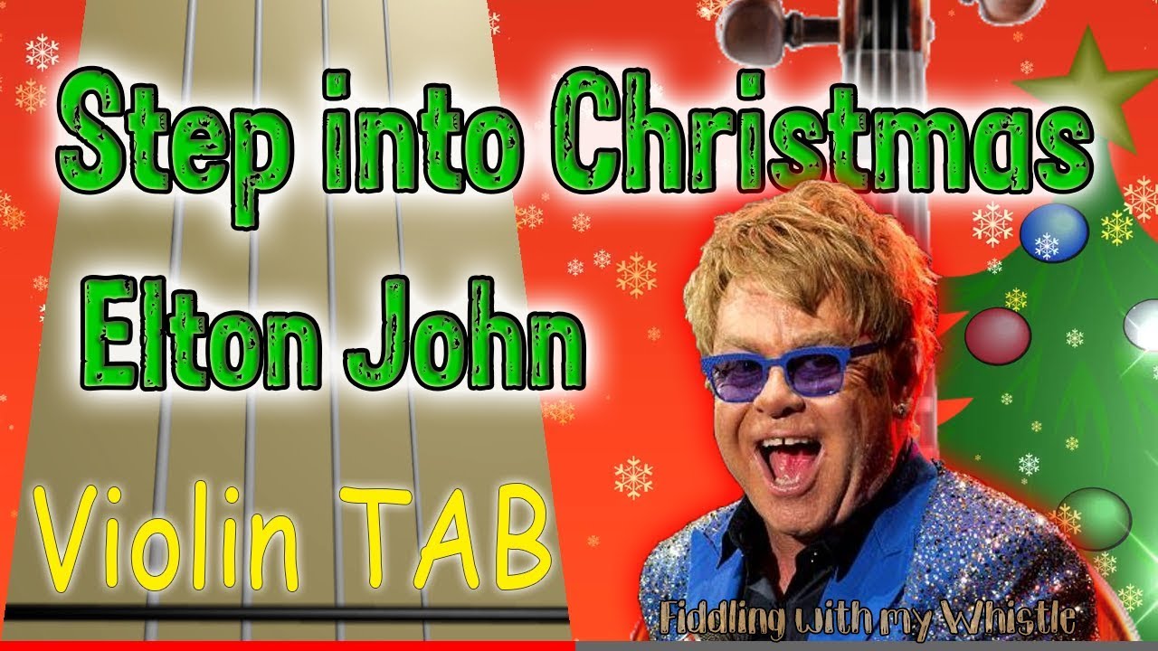 Step into Christmas – Elton John – Violin – Play Along Tab Tutorial