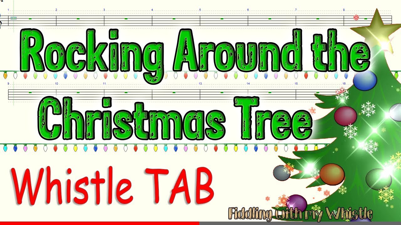 Rocking Around the Christmas Tree – Christmas Song – Tin Whistle – Play Along Tab Tutorial
