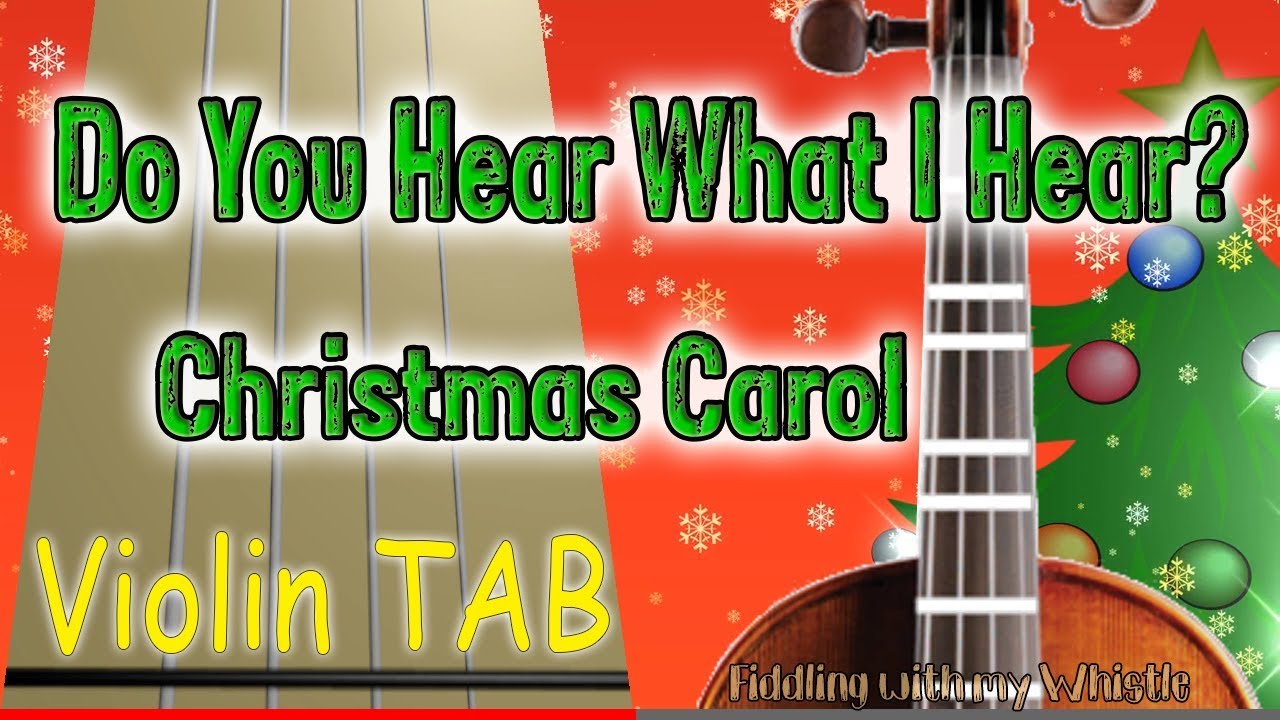Do You Hear What I Hear – Christmas Carrol – Violin – Play Along Tab Tutorial