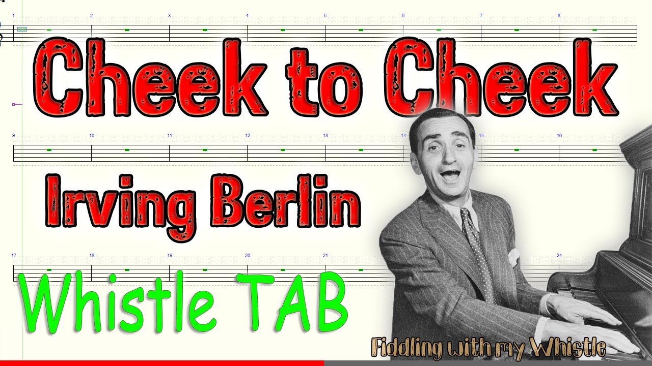 Cheek to Cheek – Irving Berlin – Tin Whistle – Play Along Tab Tutorial