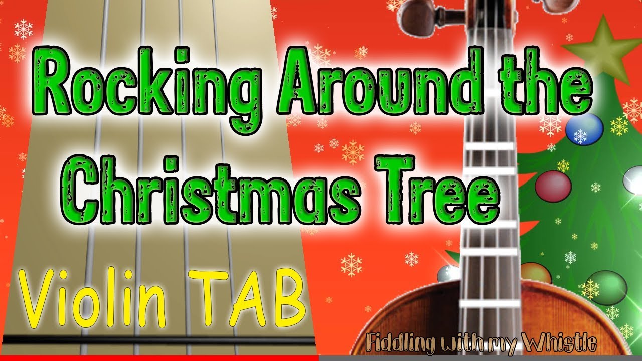 Rocking Around the Christmas Tree – Christmas Song – Violin – Play Along Tab Tutorial