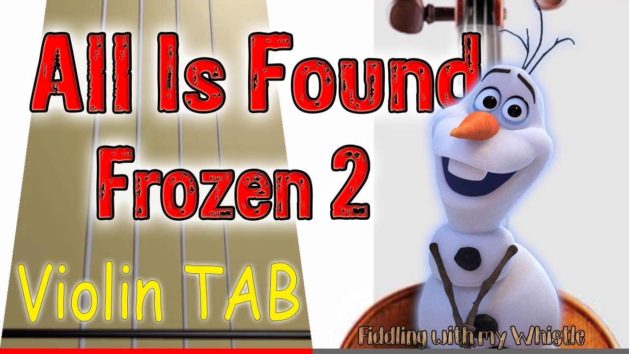 All Is Found –  Frozen 2 – Violin – Play Along Tab Tutorial