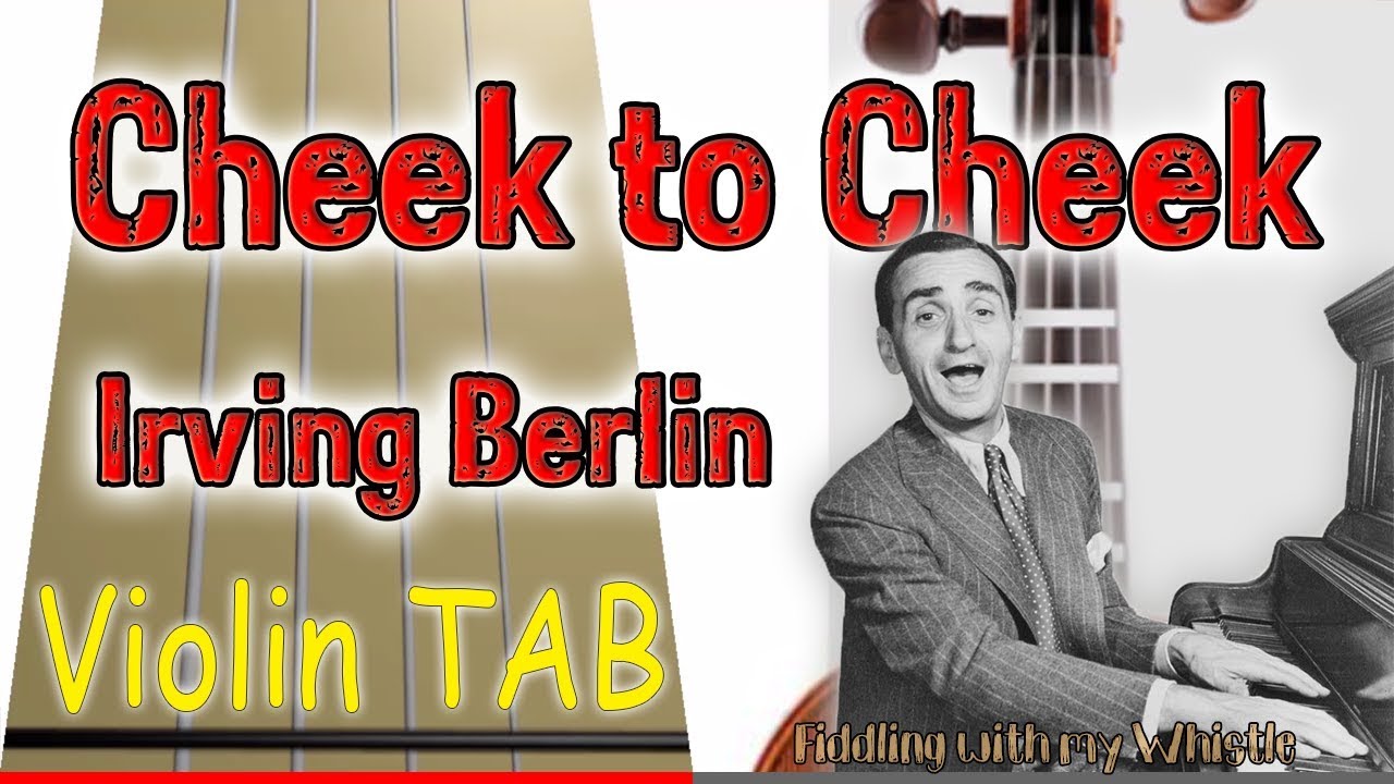 Cheek to Cheek – Irving Berlin – Violin – Play Along Tab Tutorial