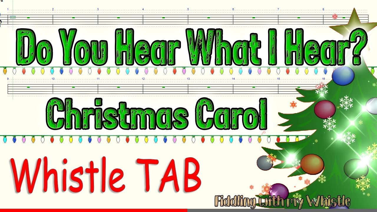 Do You Hear What I Hear – Christmas Carrol – Tin Whistle – Play Along Tab Tutorial