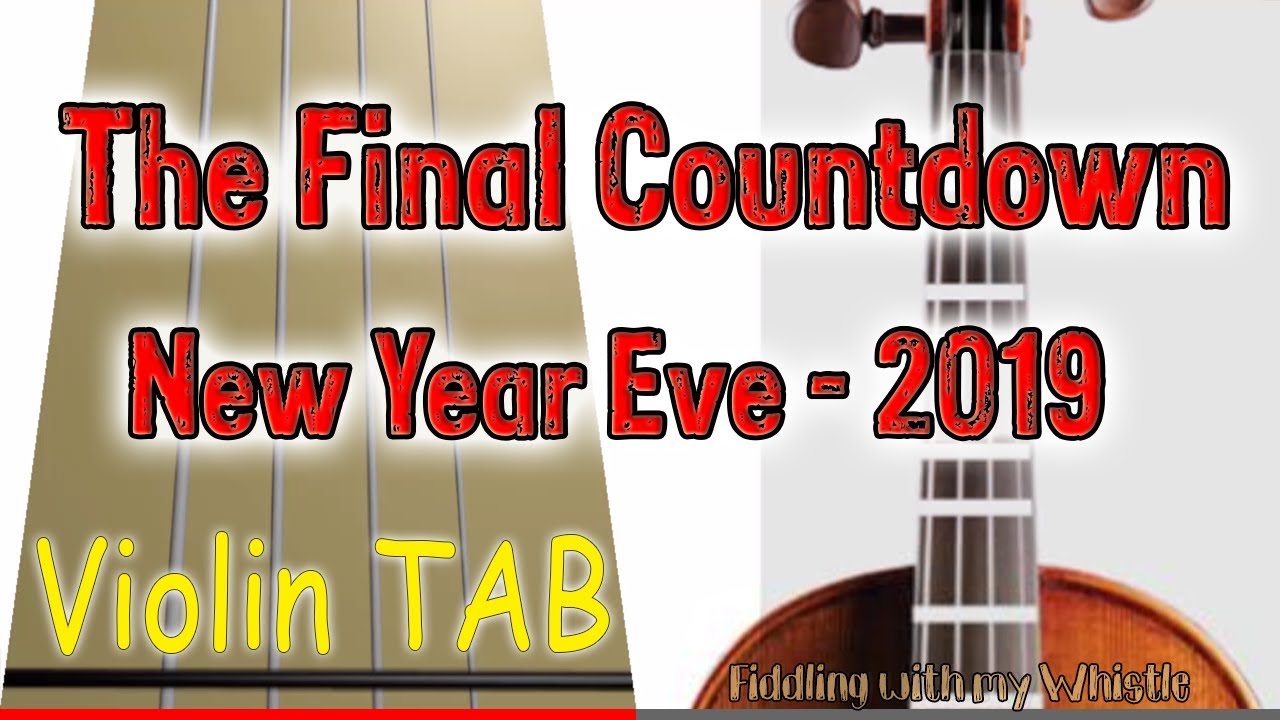 The Final Countdown – New Years Eve 2019 – EUROPE – Violin – Play Along Tab Tutorial