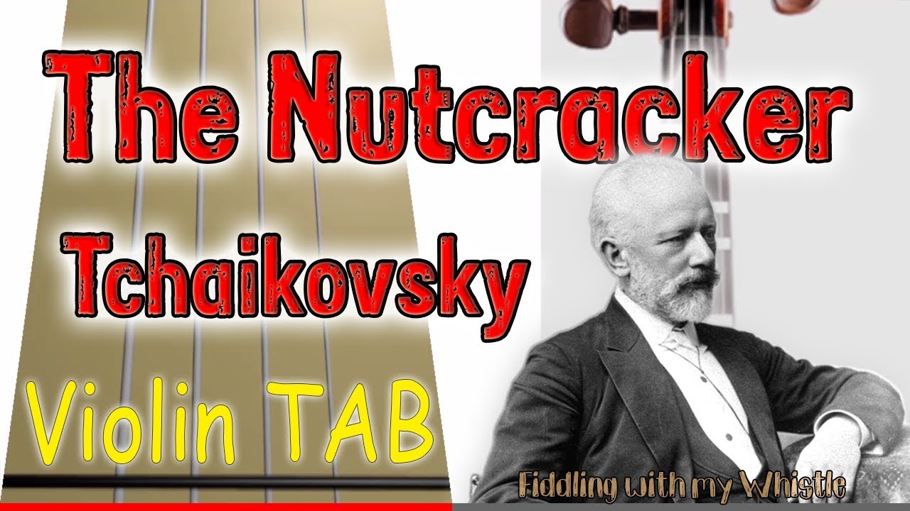The Nutcracker – The March – Tchaikovsky – Violin – Play Along Tab Tutorial