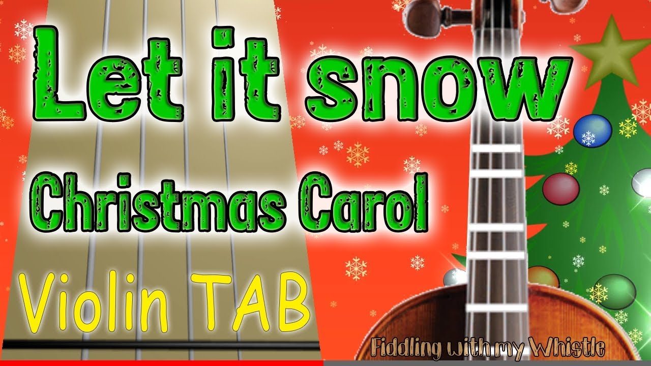 Let it snow – Christmas Carol – Violin – Play Along Tab Tutorial