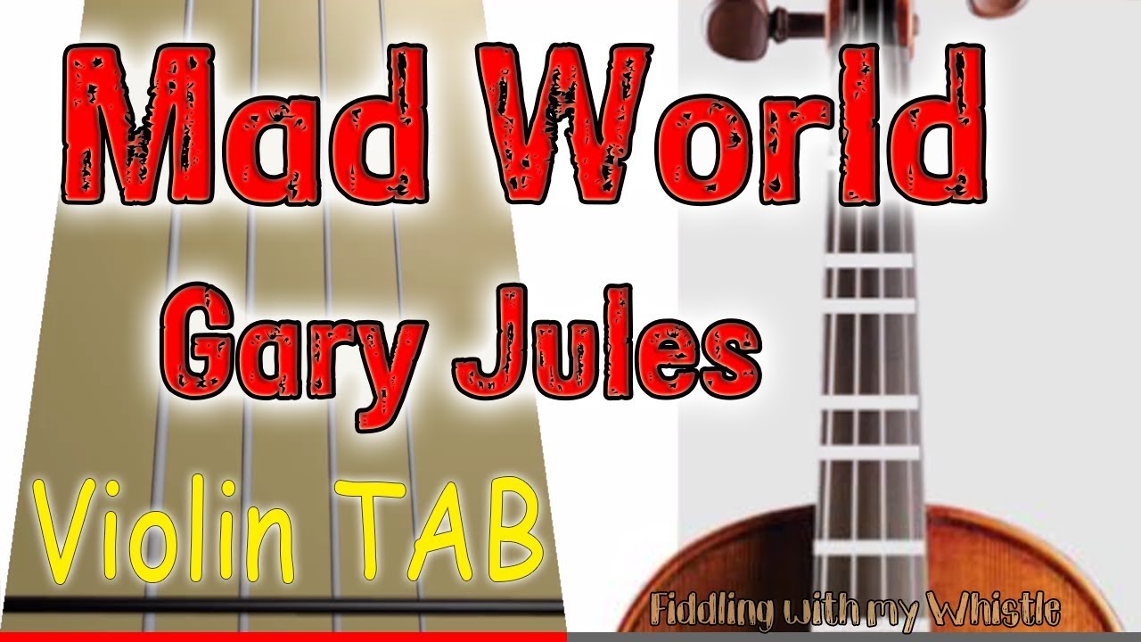 Mad World – Gary Jules – Violin – Play Along Tab Tutorial