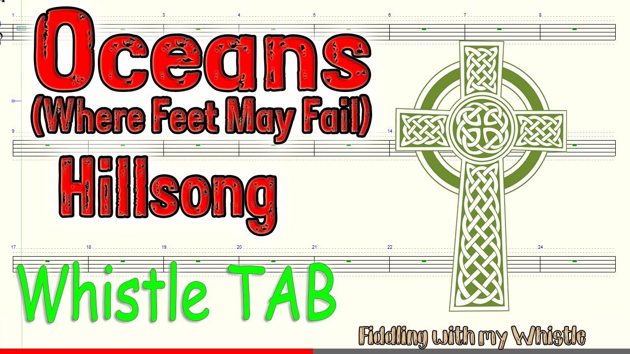 Oceans (Where Feet May Fail) – Hillsong – Tin Whistle – Play Along Tab Tutorial