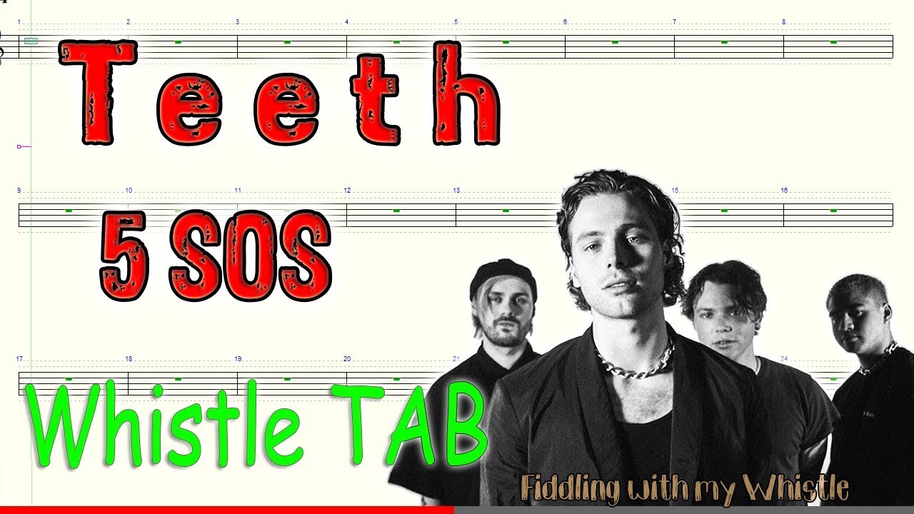 Teeth - 5 Seconds of Summer - Tin Whistle - Play Along Tab Tutorial ...