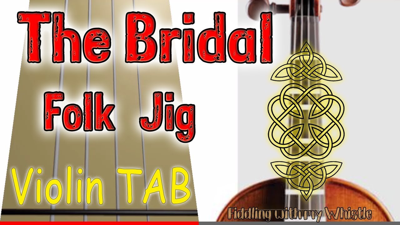 The Bridal – Folk Jig – Violin – Play Along Tab Tutorial