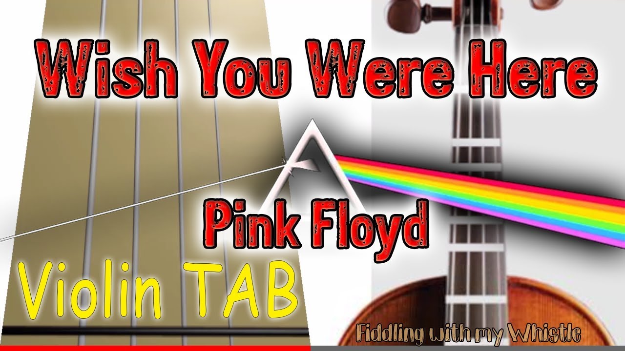 Wish You Were Here – Pink Floyd – Violin – Play Along Tab Tutorial
