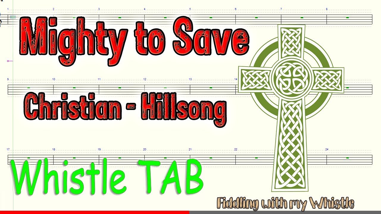 Mighty to Save – Christian – Hillsong – Tin Whistle – Play Along Tab Tutorial