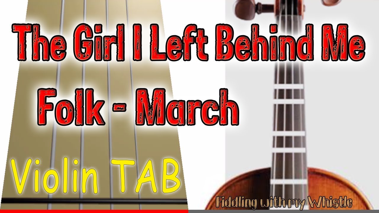 The Girl I Left Behind Me – Folk – March – Violin – Play Along Tab Tutorial