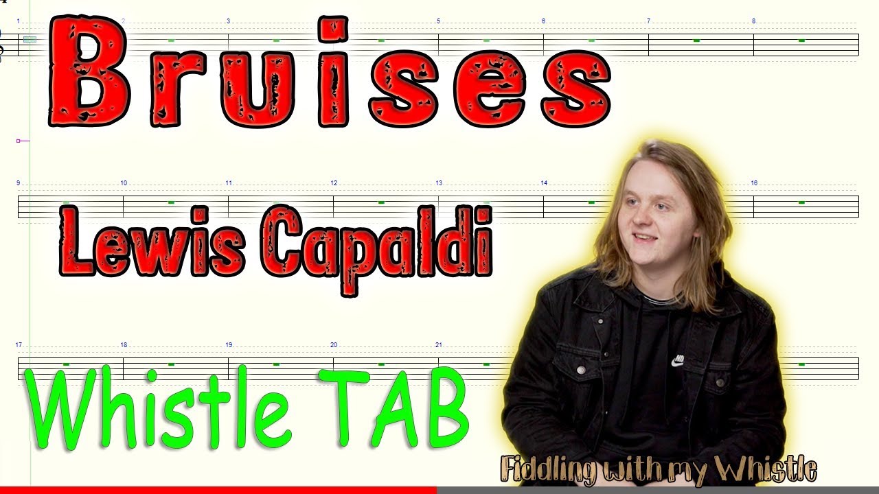 Bruises – Lewis Capaldi – Tin Whistle – Play Along Tab Tutorial