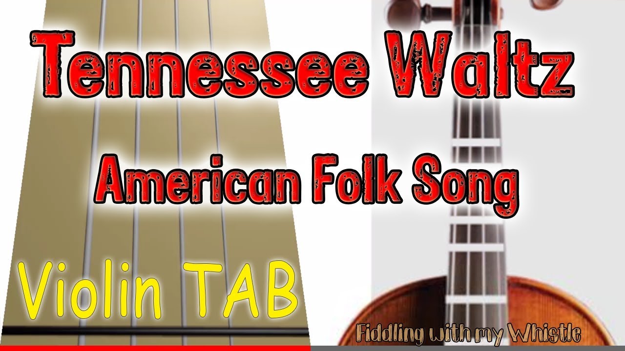 Tennessee Waltz – American Folk – Violin – Play Along Tab Tutorial