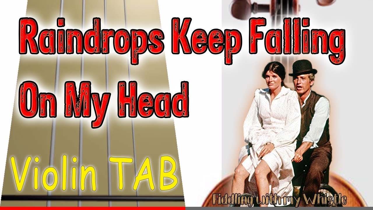 Raindrops Keep Falling On My Head – Violin – Play Along Tab Tutorial