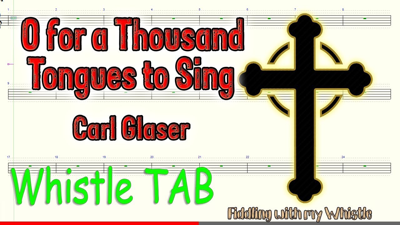 O for a Thousand Tongues to Sing – Carl Glaser – Tin Whistle – Play Along Tab Tutorial