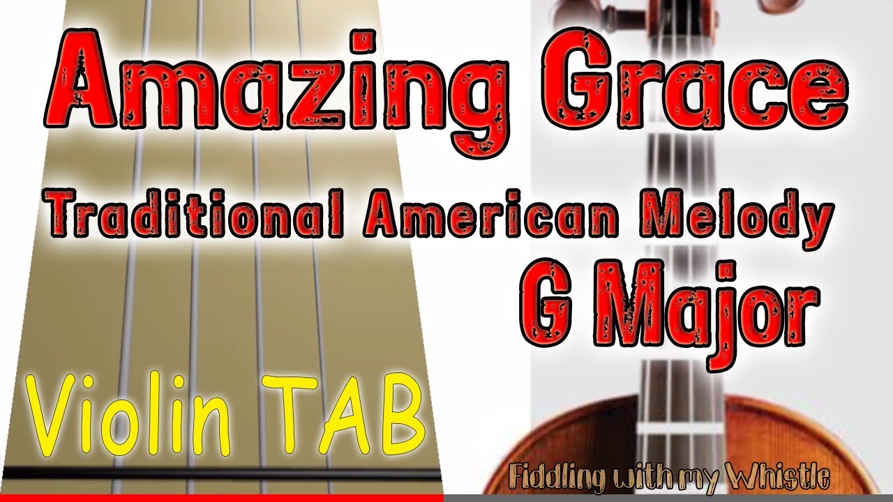 Amazing Grace – Traditional – G Major – Violin – Play Along Tab Tutorial